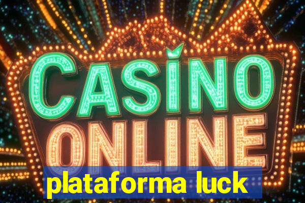 plataforma luck